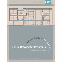 ISBN Digital Drawing for Designers: A Visual Guide to AutoCAD® 2017, Anglais, Livre broché, 272 pages