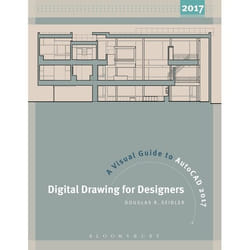 ISBN Digital Drawing for Designers: A Visual Guide to AutoCAD® 2017