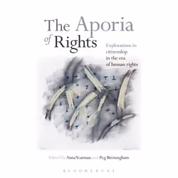 ISBN The Aporia of Rights (Explorations in Citizenship in the Era of Human Rights), Anglais, Livre broché, 280 pages