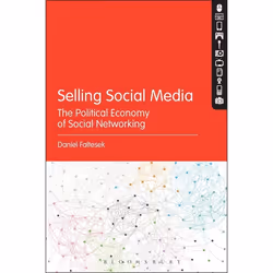 ISBN Selling Social Media (The Political Economy of Social Networking), Anglais, Couverture rigide, 240 pages