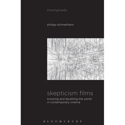 ISBN Skepticism Films (Knowing and Doubting the World in Contemporary Cinema)