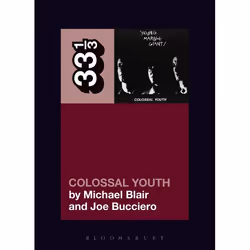 ISBN Young Marble Giants' Colossal Youth, Musique, Anglais, Livre broché, 176 pages