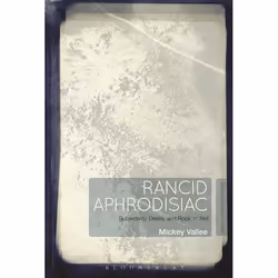 ISBN Rancid Aphrodisiac (Subjectivity, Desire, and Rock 'n' Roll), Anglais, Livre broché, 160 pages