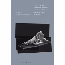 ISBN The Testimonies of Russian and American Postmodern Poetry (Reference, Trauma, and History), Anglais, Livre broché, 304 p ...