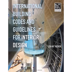ISBN International Building Codes and Guidelines for Interior Design, Anglais, Livre broché, 248 pages