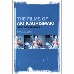 ISBN The Films of Aki Kaurismäki (Ludic Engagements), Anglais, Couverture rigide, 240 pages