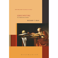 ISBN Ghostwriting (W. G. Sebald’s Poetics of History), Anglais, Couverture rigide, 464 pages