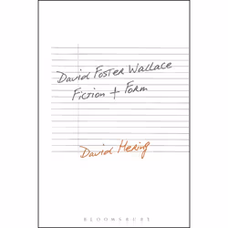 ISBN David Foster Wallace: Fiction and Form, Anglais, Livre broché, 216 pages