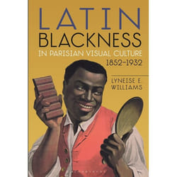 ISBN Latin Blackness in Parisian Visual Culture, 1852-1932 Couverture rigide