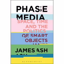 ISBN Phase Media (Space, Time and the Politics of Smart Objects), Anglais, Couverture rigide, 224 pages