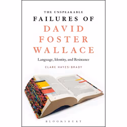 ISBN The Unspeakable Failures of David Foster Wallace (Language, Identity, and Resistance), Anglais, Livre broché, 232 pages