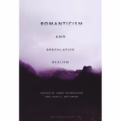 ISBN Romanticism and Speculative Realism, Anglais, Couverture rigide, 304 pages