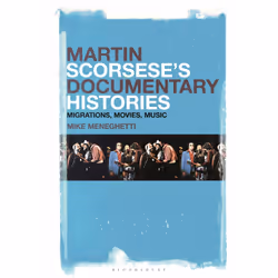 ISBN Martin Scorsese’s Documentary Histories, Anglais, Couverture rigide, 280 pages