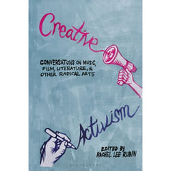 ISBN Creative Activism (Conversations on Music, Film, Literature, and Other Radical Arts) Couverture rigide
