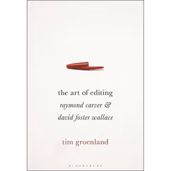 ISBN The Art of Editing (Raymond Carver and David Foster Wallace), Anglais, Couverture rigide, 240 pages