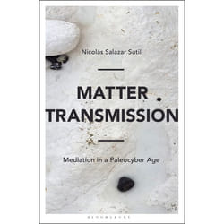 ISBN Matter Transmission (Mediation in a Paleocyber Age) Couverture rigide