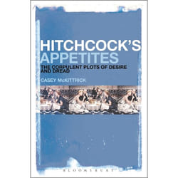 ISBN Hitchcock's Appetites (The Corpulent Plots of Desire and Dread)