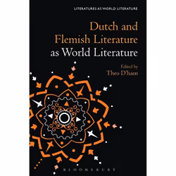 ISBN Dutch and Flemish Literature as World Literature, Littérature, Anglais, Couverture rigide, 256 pages
