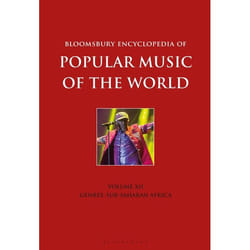 ISBN Bloomsbury Encyclopedia of Popular Music of the World, Volume 12 (Genres: Sub-Saharan Africa) Couverture rigide
