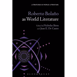 ISBN Roberto Bolaño as World Literature, Littérature, Anglais, Livre broché, 240 pages