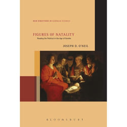 ISBN Figures of Natality (Reading the Political in the Age of Goethe)