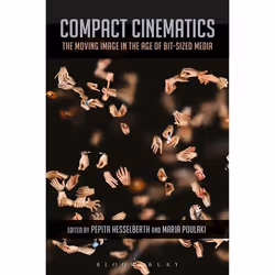 ISBN Compact Cinematics (The Moving Image in the Age of Bit-Sized Media), Anglais, Livre broché, 256 pages