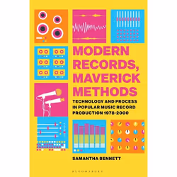 ISBN Modern Records, Maverick Methods (Technology and Process in Popular Music Record Production 1978-2000), Anglais, Livre b ...