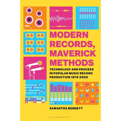 ISBN Modern Records, Maverick Methods (Technology and Process in Popular Music Record Production 1978-2000)