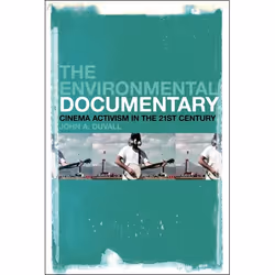 ISBN The Environmental Documentary (Cinema Activism in the 21st Century), Anglais, Livre broché, 368 pages
