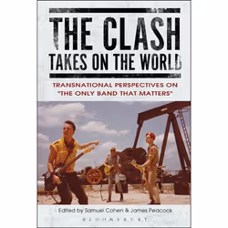 ISBN The Clash Takes on the World (Transnational Perspectives on The Only Band that Matters), Anglais, Livre broché, 288 page ...