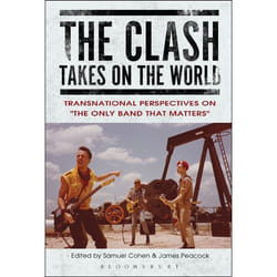 ISBN The Clash Takes on the World (Transnational Perspectives on The Only Band that Matters)