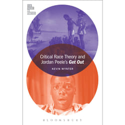 ISBN Critical Race Theory and Jordan Peele's Get Out