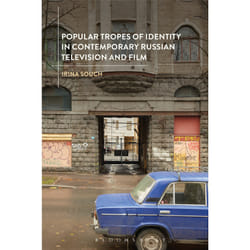 ISBN Popular Tropes of Identity in Contemporary Russian Television and Film