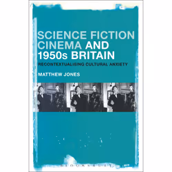 ISBN Science Fiction Cinema and 1950s Britain, Anglais, Livre broché, 240 pages