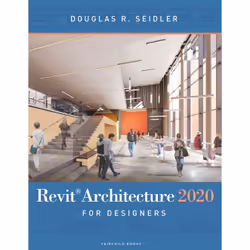 ISBN Revit Architecture 2020 for Designers, Anglais, Livre broché, 312 pages
