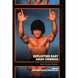 ISBN Exploiting East Asian Cinemas, Anglais, Livre broché, 248 pages