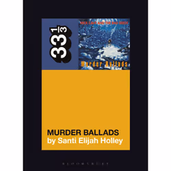 ISBN Nick Cave and the Bad Seeds' Murder Ballads, Anglais, Livre broché, 144 pages