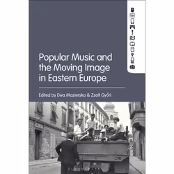 ISBN Popular Music and the Moving Image in Eastern Europe, Anglais, Livre broché, 250 pages