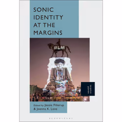 ISBN Sonic Identity at the Margins, Anglais, Livre broché, 312 pages