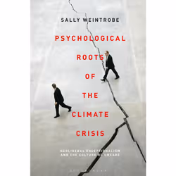 ISBN Psychological Roots of the Climate Crisis, Anglais, Couverture rigide, 344 pages
