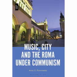 ISBN Music, City and the Roma under Communism, Anglais, Couverture rigide, 208 pages