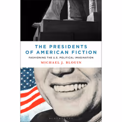 ISBN The Presidents of American Fiction, Anglais, Couverture rigide, 224 pages