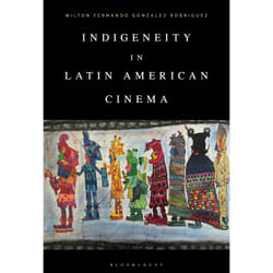 ISBN Indigeneity in Latin American Cinema Couverture rigide