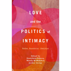 ISBN Love and the Politics of Intimacy, Anglais, Couverture rigide, 264 pages