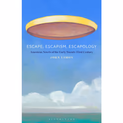 ISBN Escape, Escapism, Escapology, Anglais, Livre broché, 248 pages
