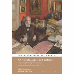 ISBN Art Markets, Agents and Collectors, Anglais, Livre broché, 400 pages