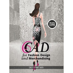 CAD for Fashion Design and Merchandising by Stacy Stewart Smith
