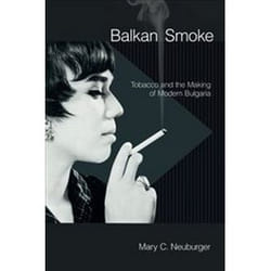 ISBN Balkan Smoke : Tobacco and the Making of Modern Bulgaria livre histoire Anglais