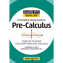ISBN Barron's Math 360: A Complete Study Guide to Pre-Calculus with Online Practice, Education, Anglais, Livre broché, 528 pa ...