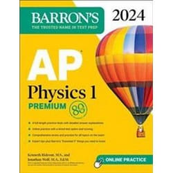 ISBN AP Physics 1 Premium 2024 : 4 Practice Tests + Comprehensive Review + Online Practice livre Education Anglais